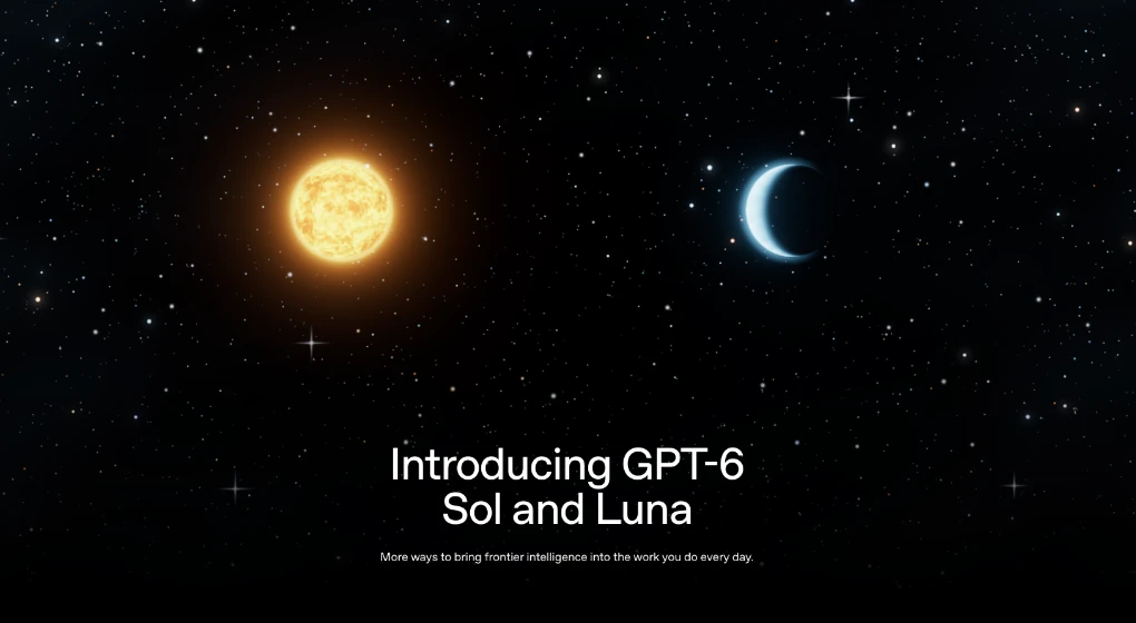 OpenAI ги претстави GPT-6 Sol и GPT-6 Luna: Напредна вештачка интелигенција по значително пониска цена