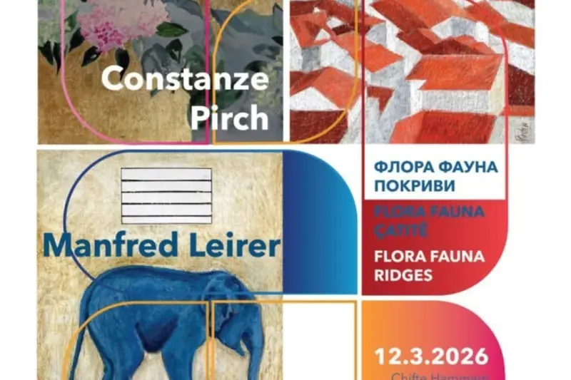 Изложба на современи австриски уметници„Флора-Фауна-Покриви/Пирх-Лајрер-Пирх“ 